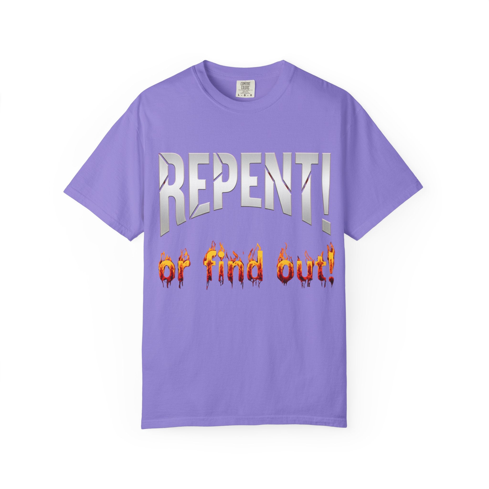Repent or Find Out — Faith Streetwear Tee