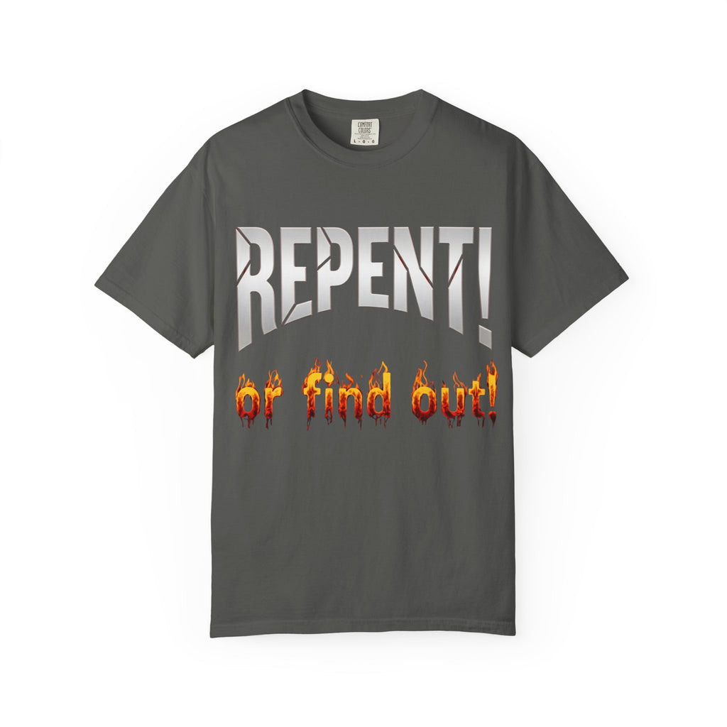 Repent or Find Out — Faith Streetwear Tee