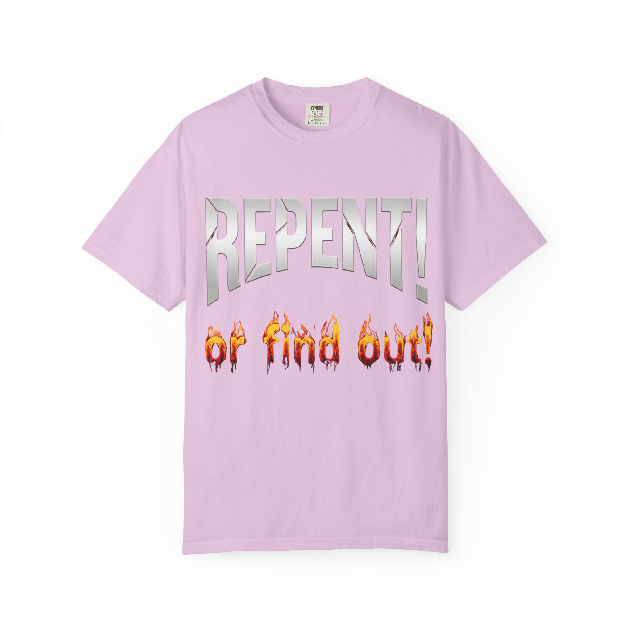 Repent or Find Out — Faith Streetwear Tee