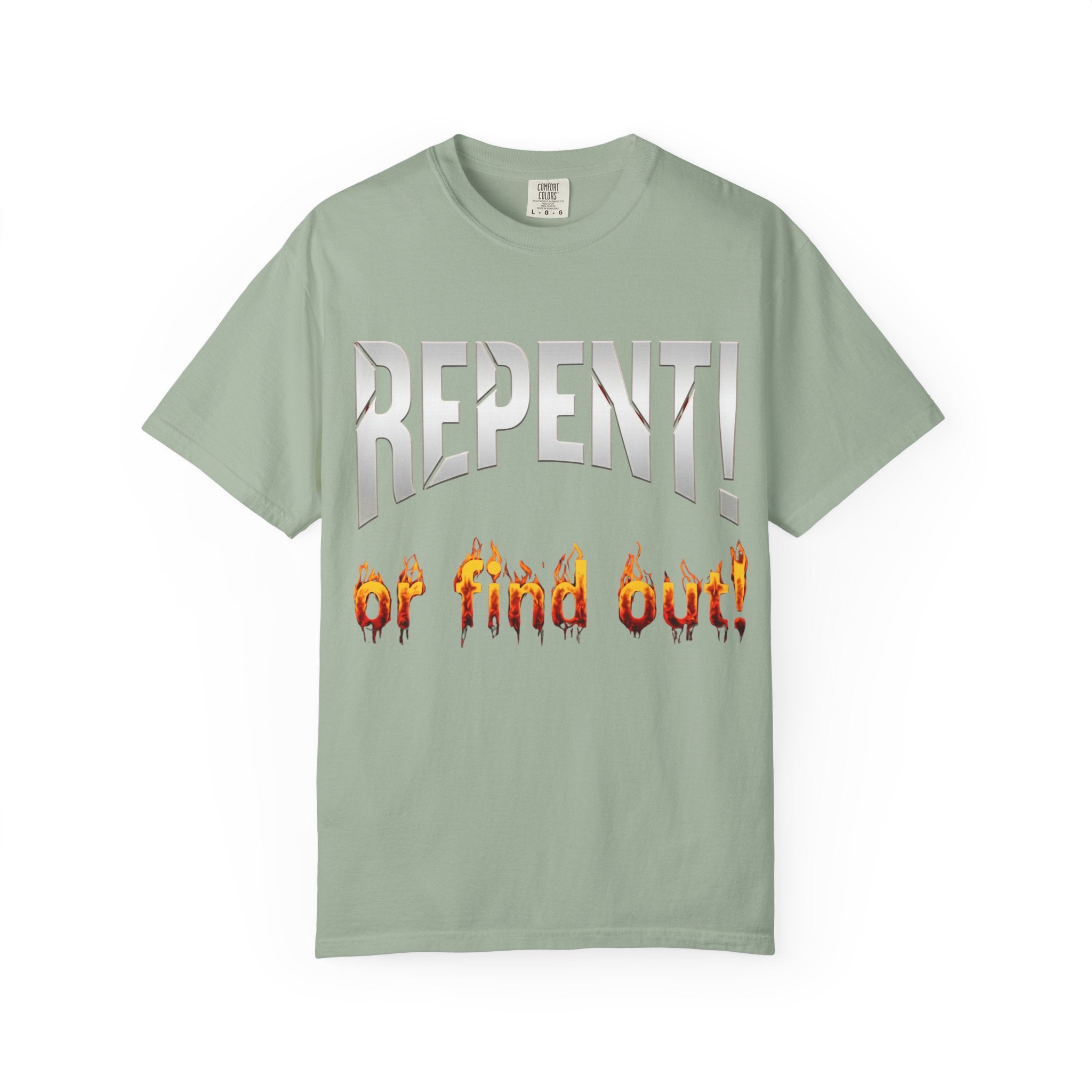 Repent or Find Out — Faith Streetwear Tee