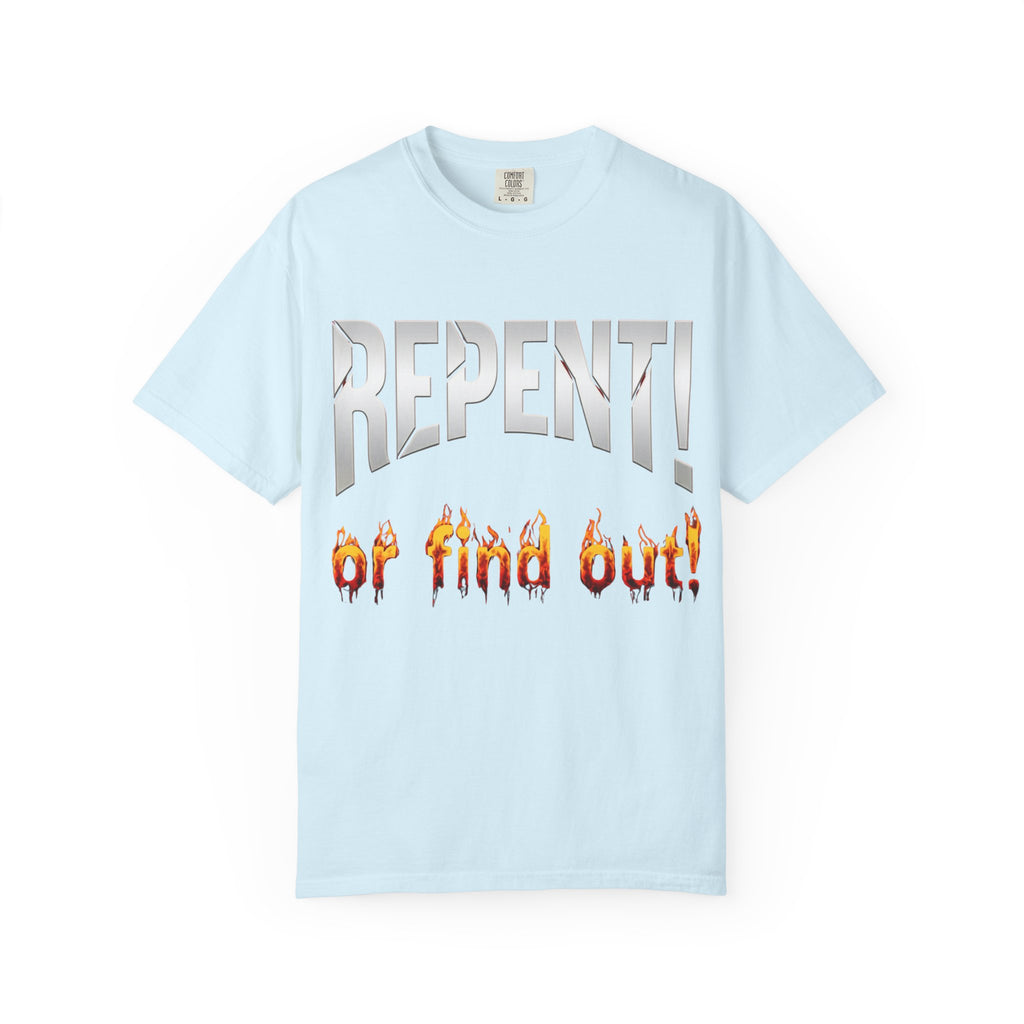 Repent or Find Out — Faith Streetwear Tee