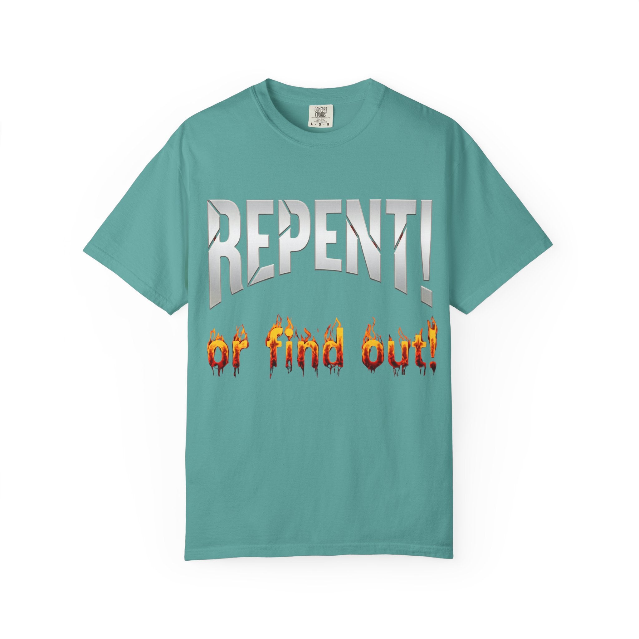 Repent or Find Out — Faith Streetwear Tee