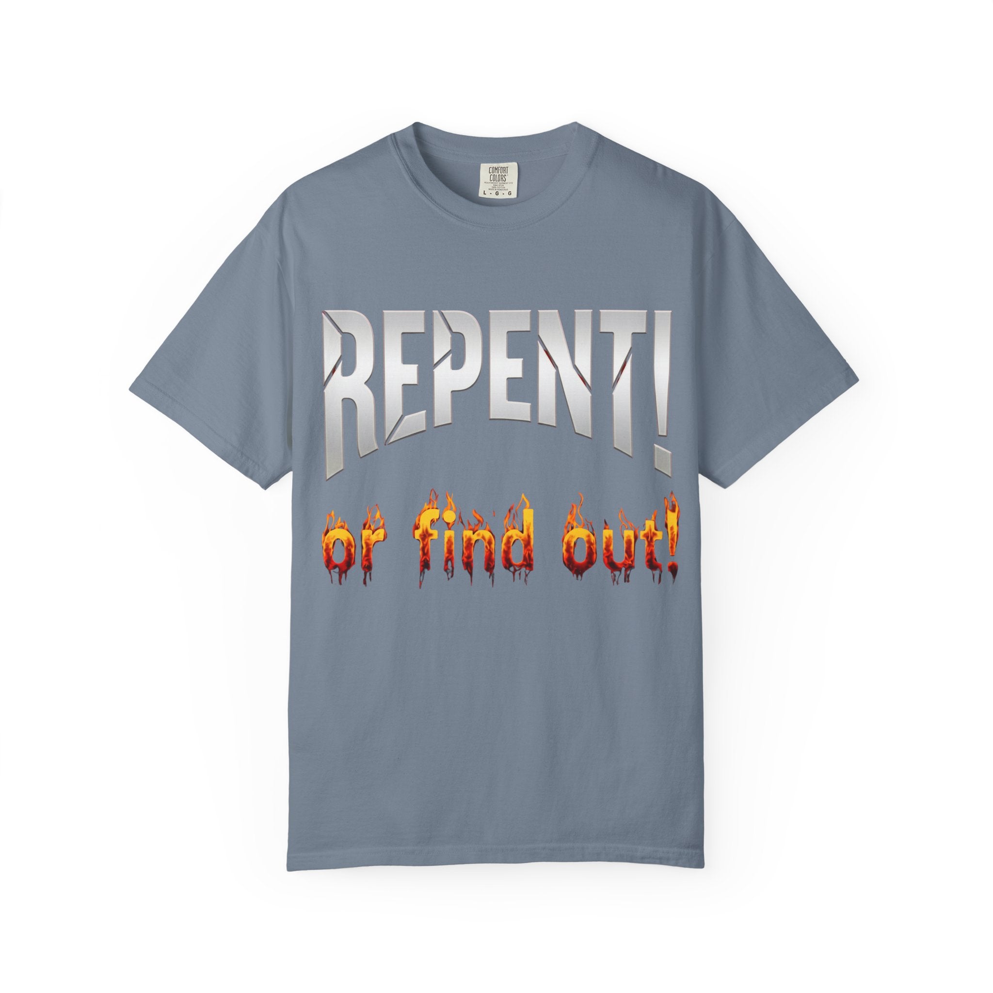 Repent or Find Out — Faith Streetwear Tee