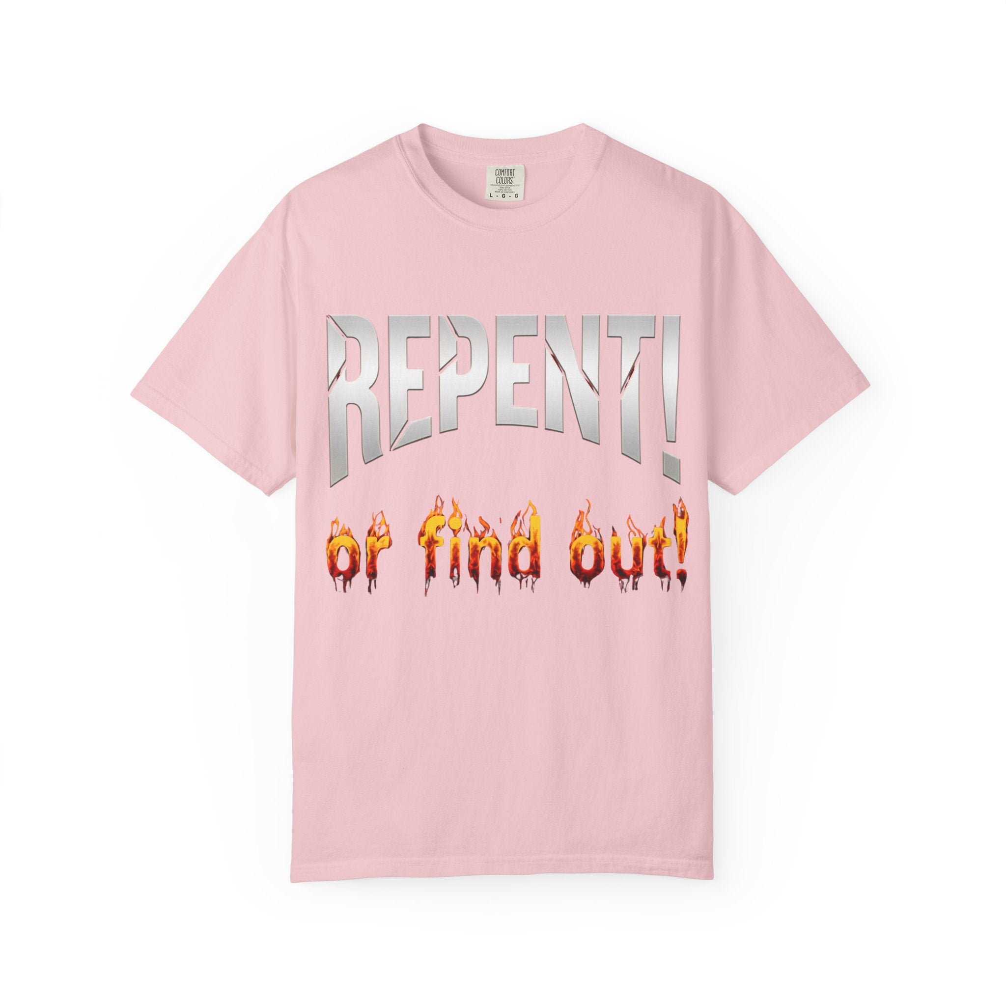 Repent or Find Out — Faith Streetwear Tee