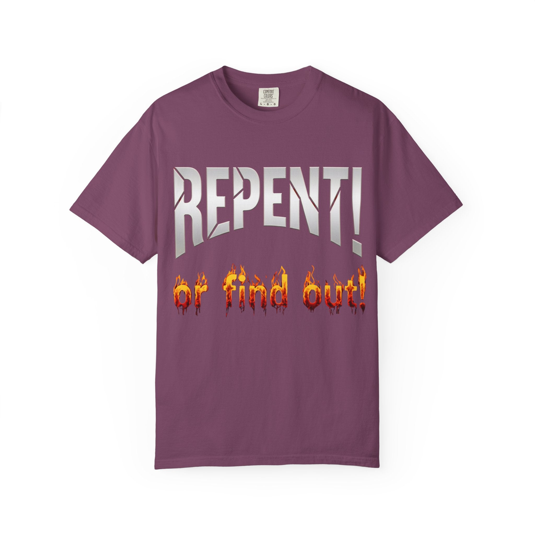 Repent or Find Out — Faith Streetwear Tee