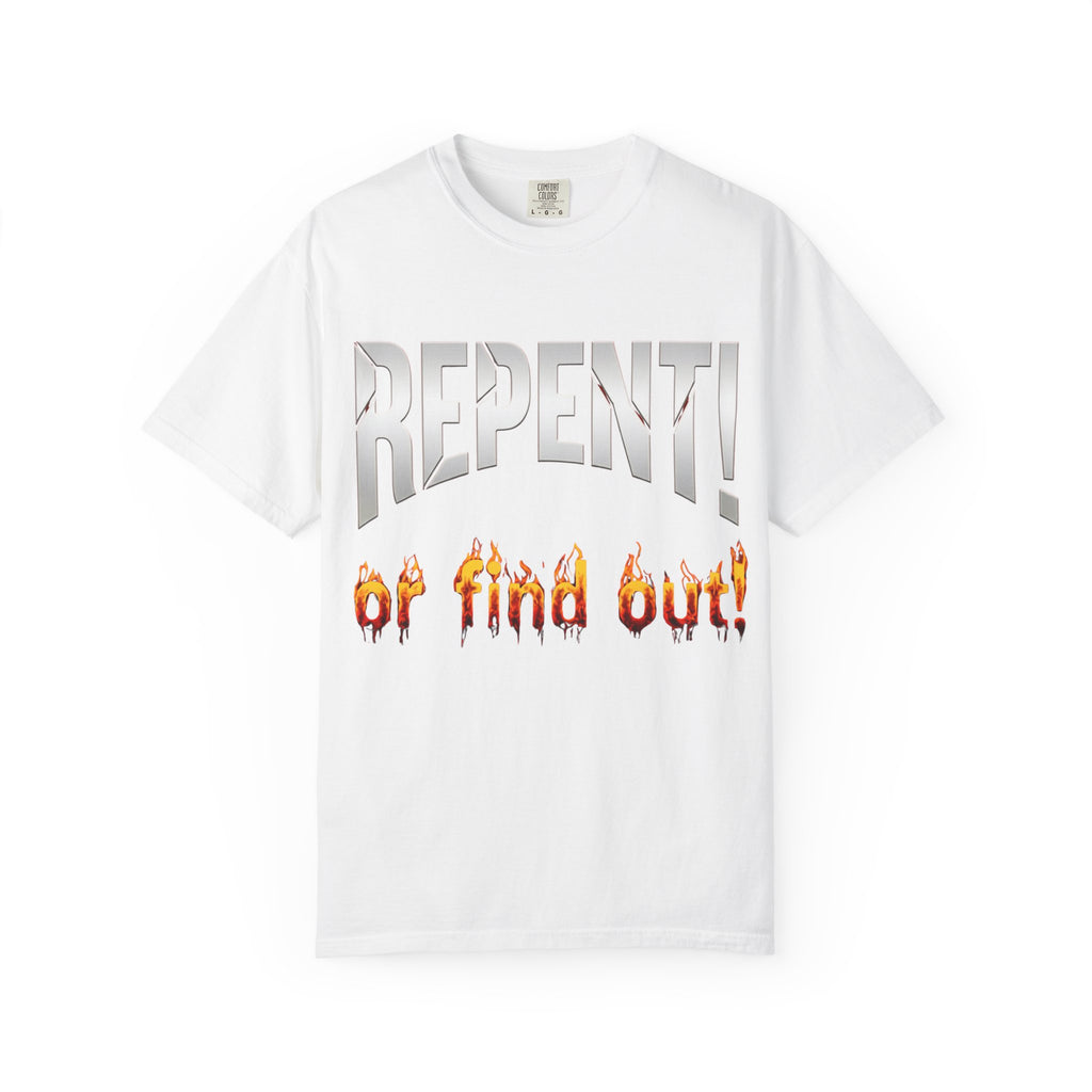Repent or Find Out — Faith Streetwear Tee