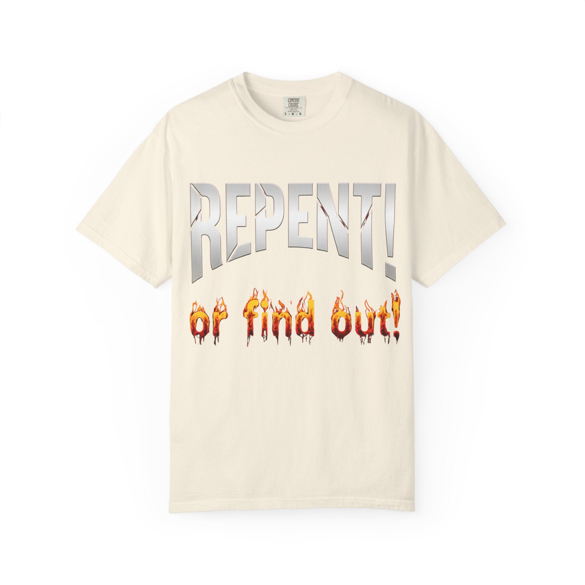 Repent or Find Out — Faith Streetwear Tee